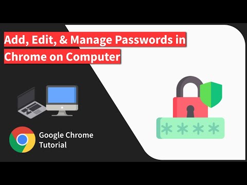 How to Save, Edit, and Delete Passwords in Chrome browser on Computer