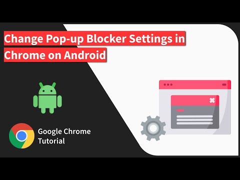 How to Change the Pop up Blocker Settings in Chrome on Android