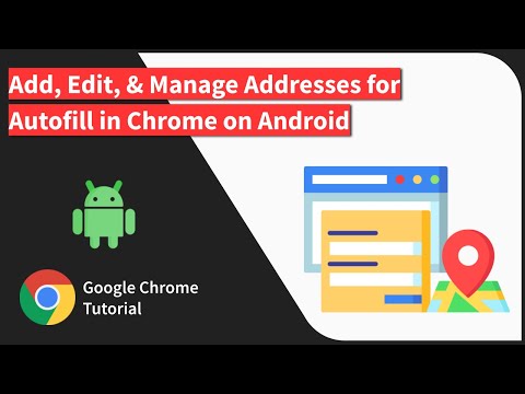 How to Add, Edit, and Manage the Address in Chrome on Android