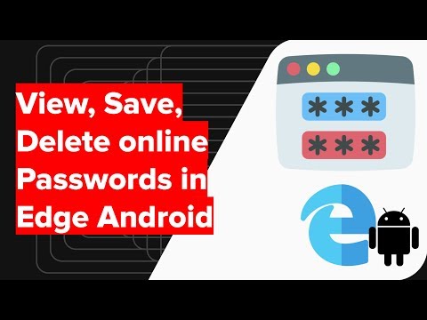 How to Manage Save Passwords in Edge Android?