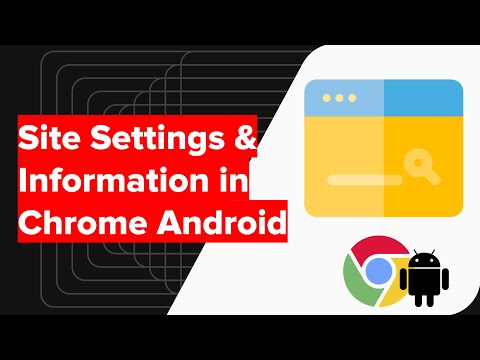 Site Settings and View Site Information in Chrome Android, How to do?