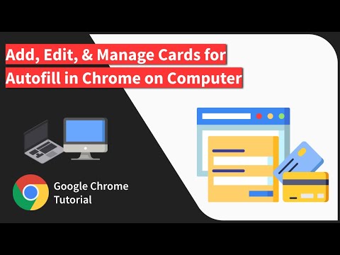 How to Save, Edit, and Delete Card Details in Chrome browser on Computer