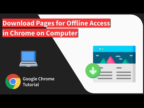 How to Download and Save Pages for Offline Access in Chrome Browser on Computer