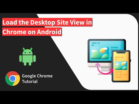 How to Load Desktop Site View in Chrome app on Android