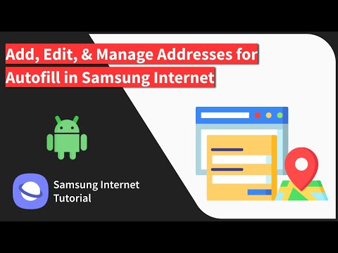 How to Save and Manage Addresses for Autofill in Samsung Internet