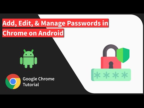 How to Add, Edit, and Manage Passwords in Chrome on Android