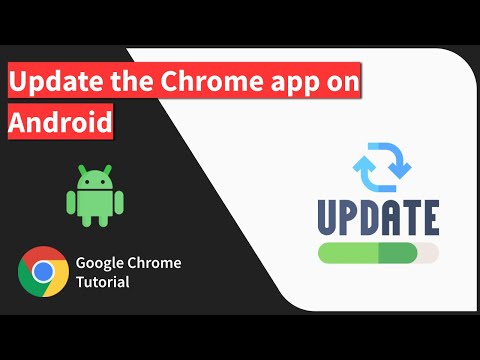How to Update Google Chrome App to Latest on Android