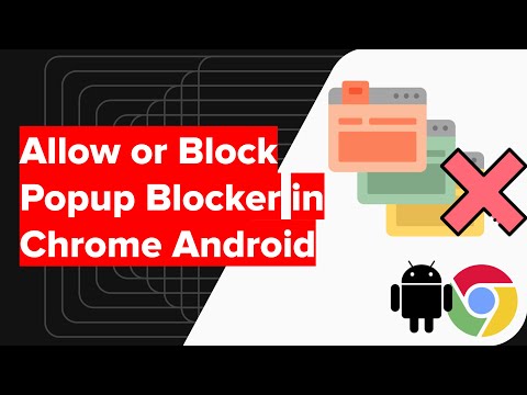 How to Allow or Disable Popup Blocker in Chrome Android?