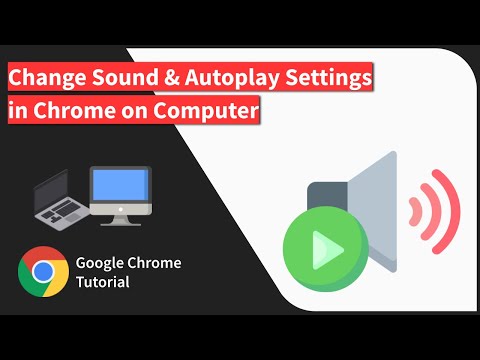 How to Change the Sound Settings of Site in Chrome browser on Computer