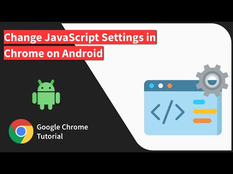 How to Change the JavaScript Settings in Chrome on Android