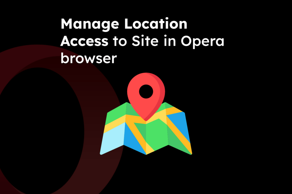 Manage Location Access to Site in Opera browser