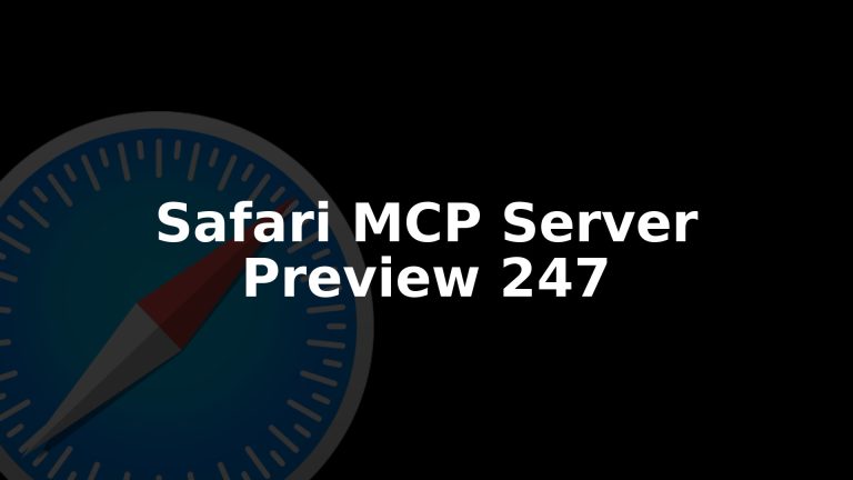 Safari Technology Preview 247 Adds MCP Server