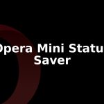 Opera Mini Adds Status Saver to Save Disappearing Updates
