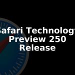 Safari Technology Preview 250 Released for macOS