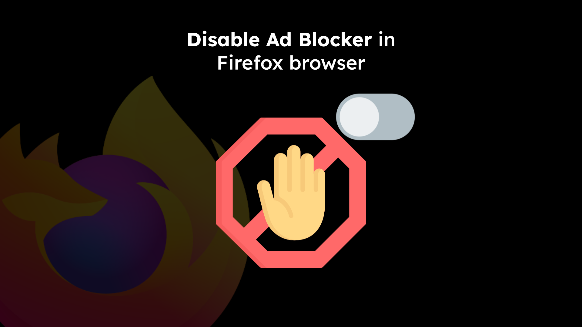 Disable Ad Blocker in Firefox browser