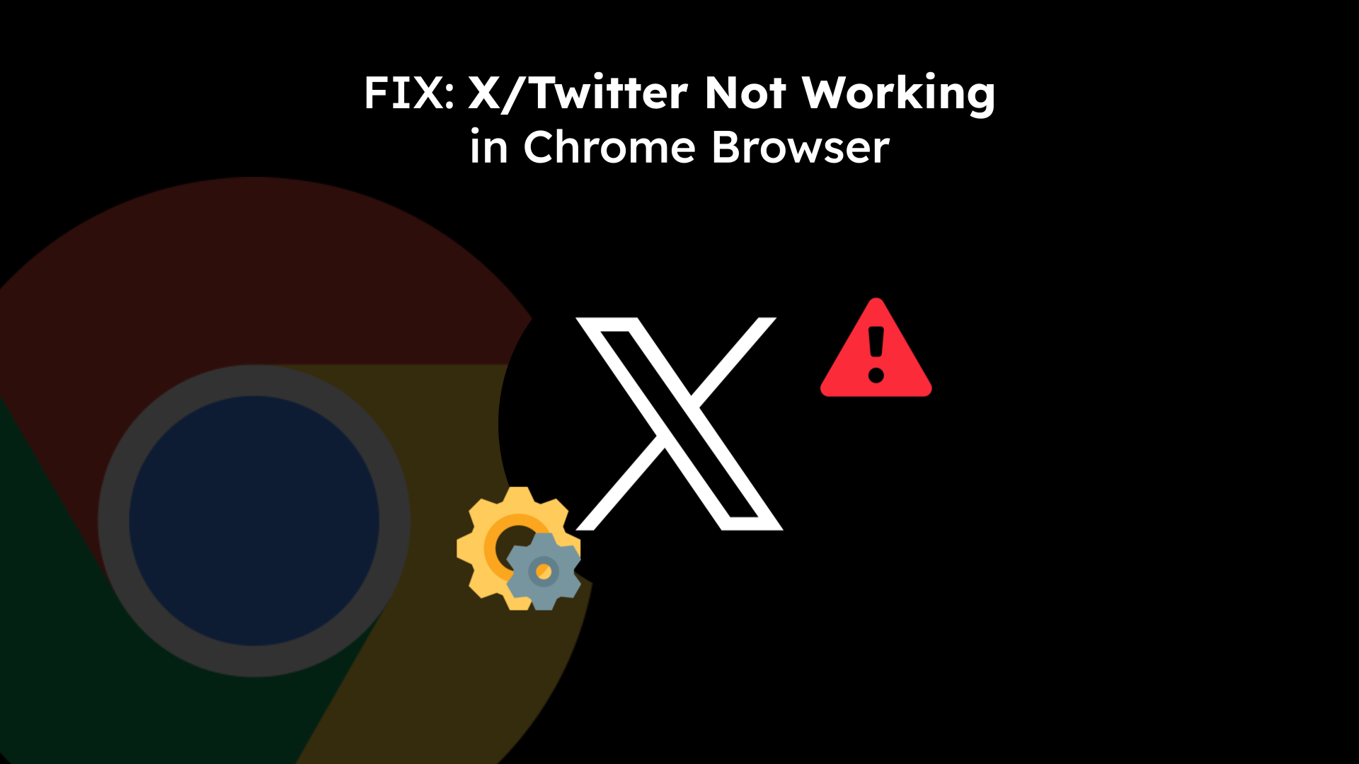FIX: X/Twitter Not Working in Chrome Browser