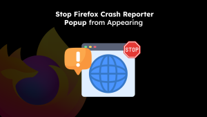 Stop Firefox Crash Reporter Popup from Appearing