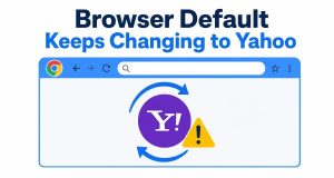 Browser Default Keeps Changing to Yahoo: How to Fix Chrome