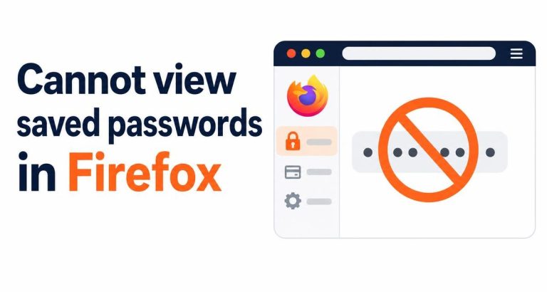 Cannot view saved passwords in Firefox