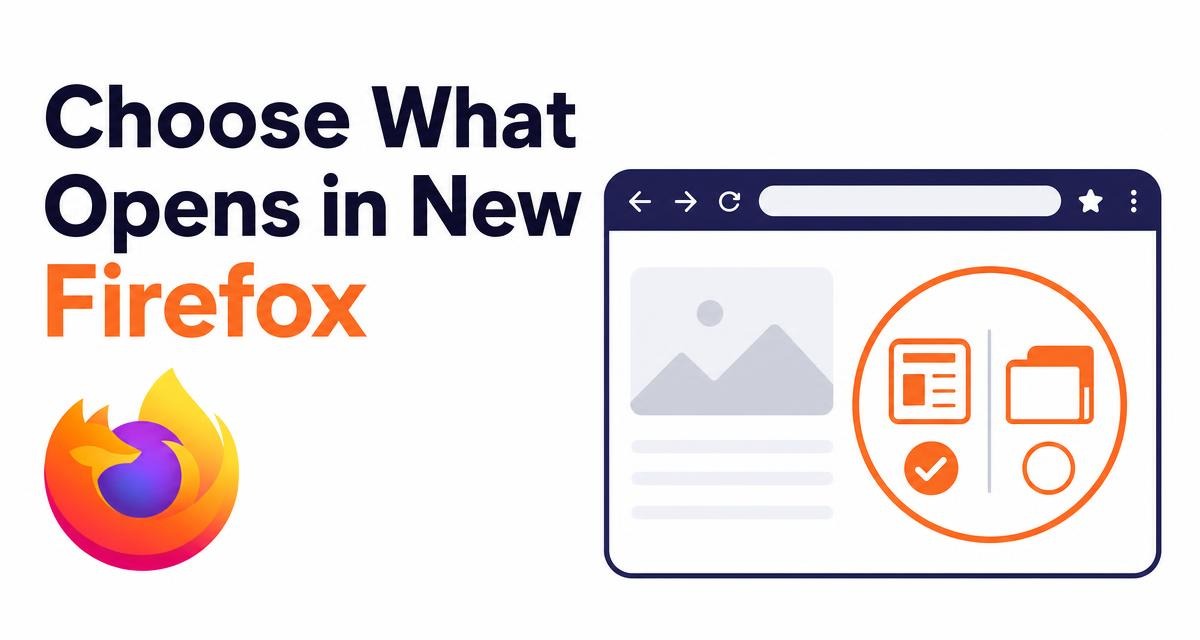 Choose What Opens in New Firefox Windows and Tabs