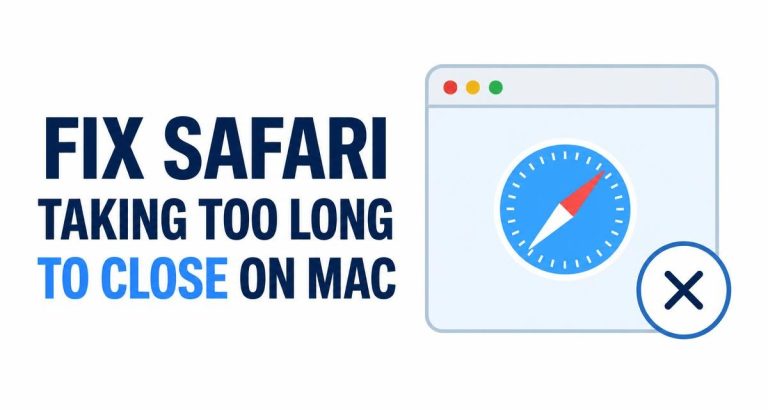 Fix Safari Taking Too Long to Close on Mac