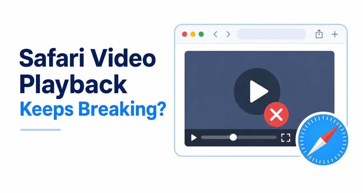 Safari Video Playback Keeps Breaking? Fix It on Your Mac
