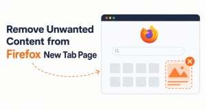 Remove Unwanted Content from the Firefox New Tab Page