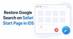 Restore Google Search on Safari Start Page in iOS