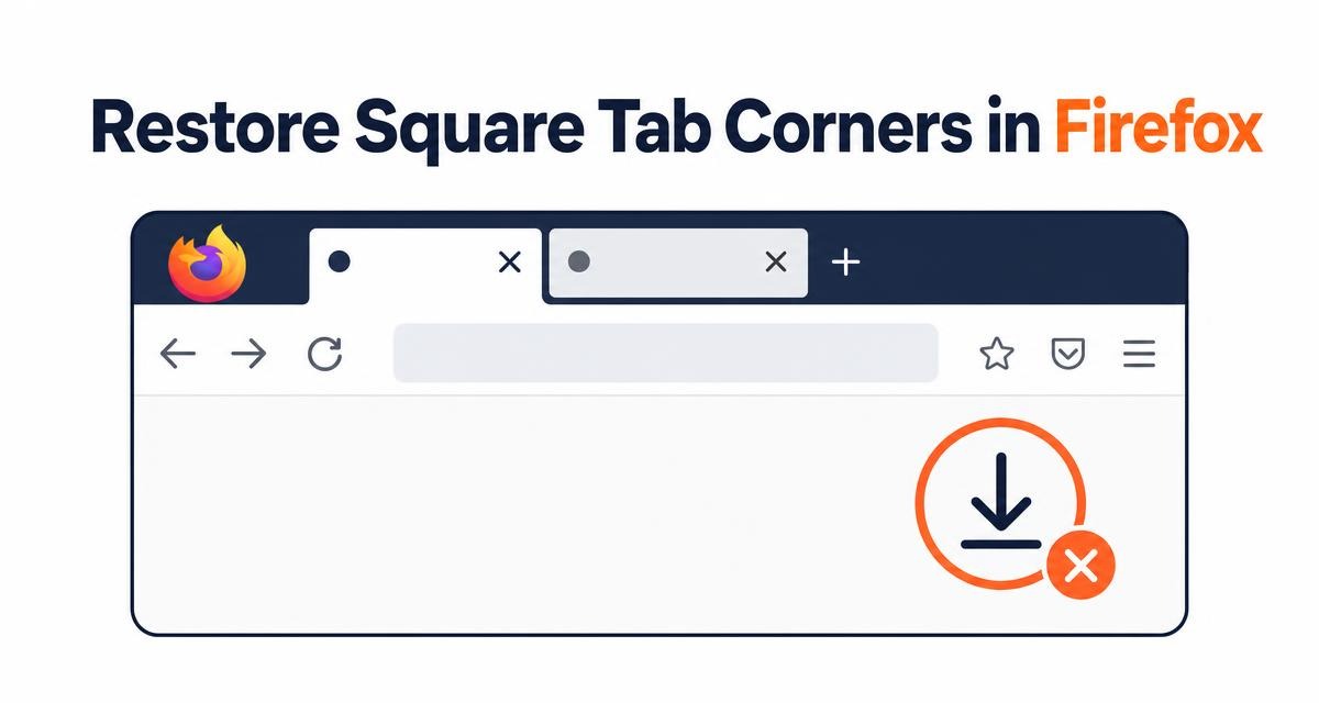 Restore Square Tab Corners in Firefox
