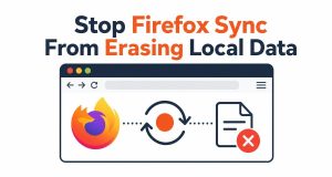 Stop Firefox Sync From Erasing Local Data