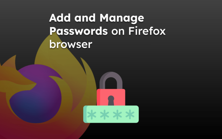 Add and Manage Passwords on Firefox browser