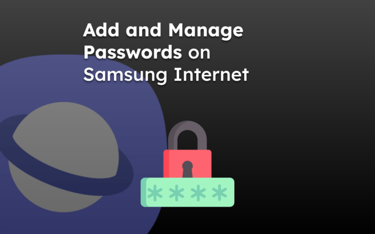 Add and Manage Passwords on Samsung Internet