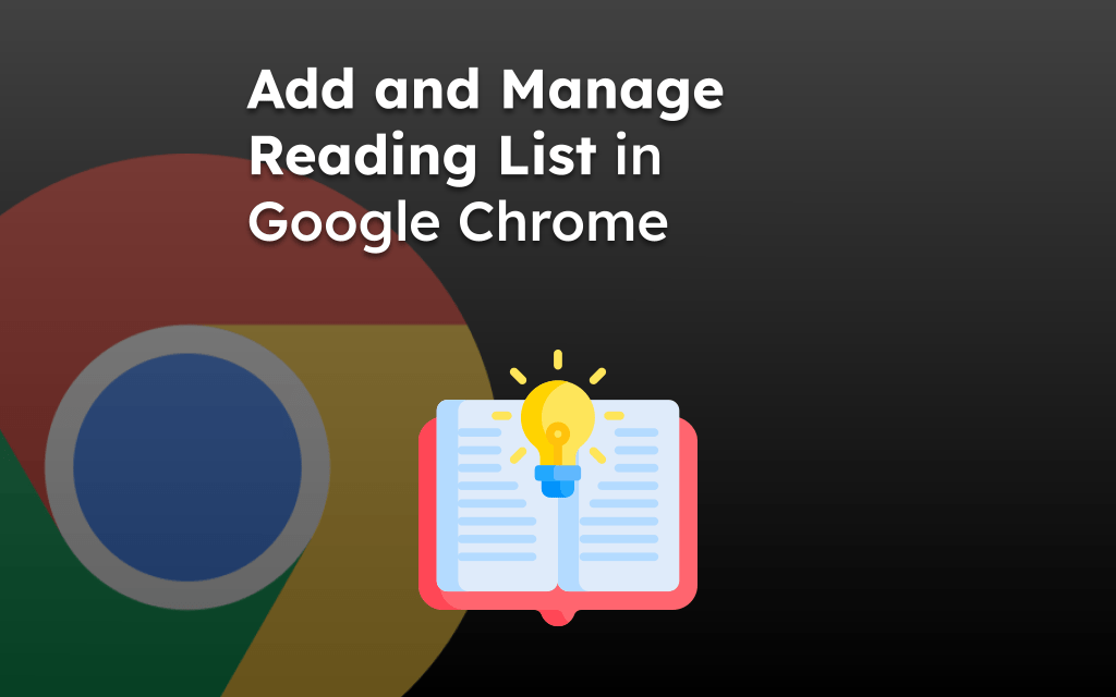 Add and Manage Reading List in Google Chrome