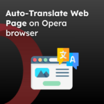 Auto-Translate Web Page on Opera browser