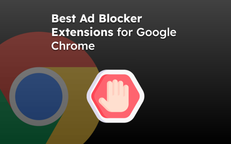 Best Ad Blocker Extensions for Google Chrome