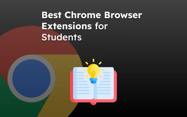 Best Chrome Browser Extensions for Students