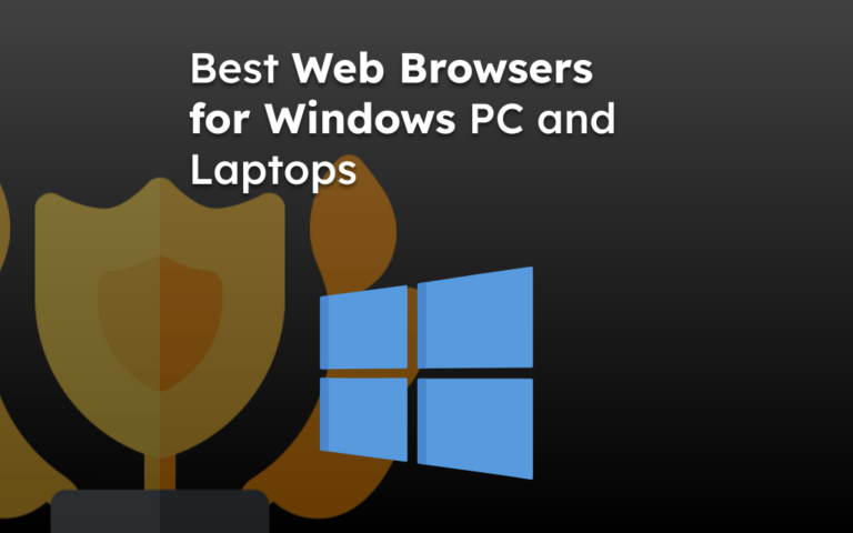 Best Web Browsers for Windows PC and Laptops