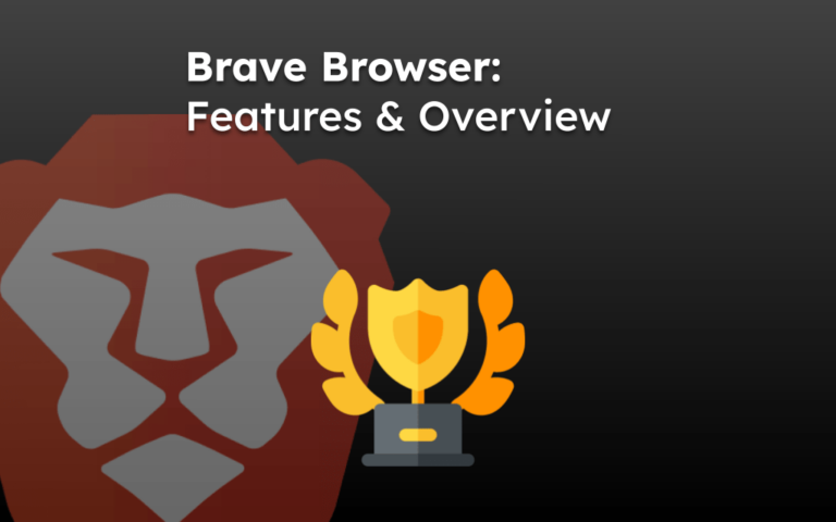 Brave Browser: Features & Overview