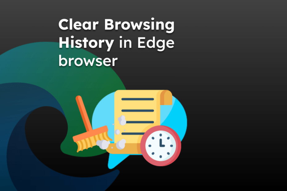 Clear Browsing History in Edge browser