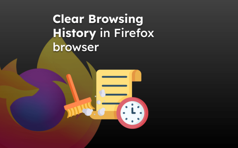 Clear Browsing History in Firefox browser