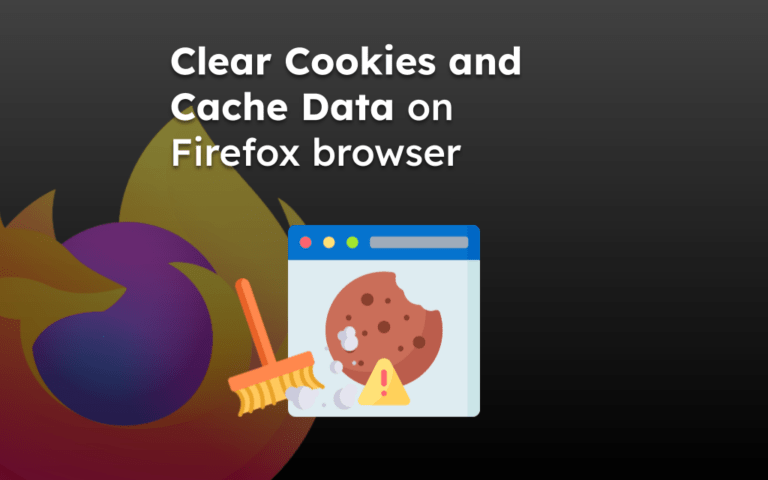 Clear Cookies and Cache Data on Firefox browser