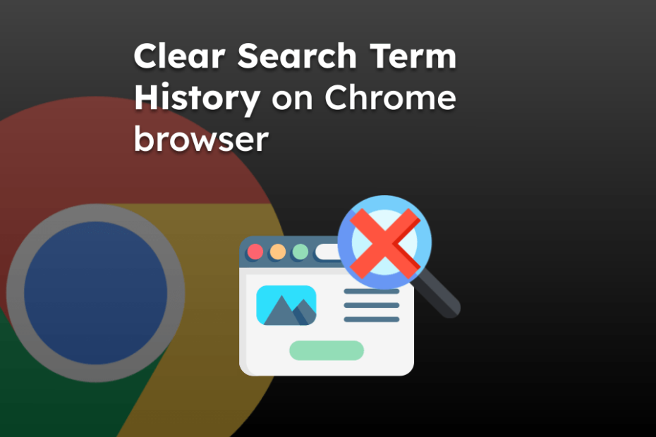 Clear Search Term History on Chrome browser