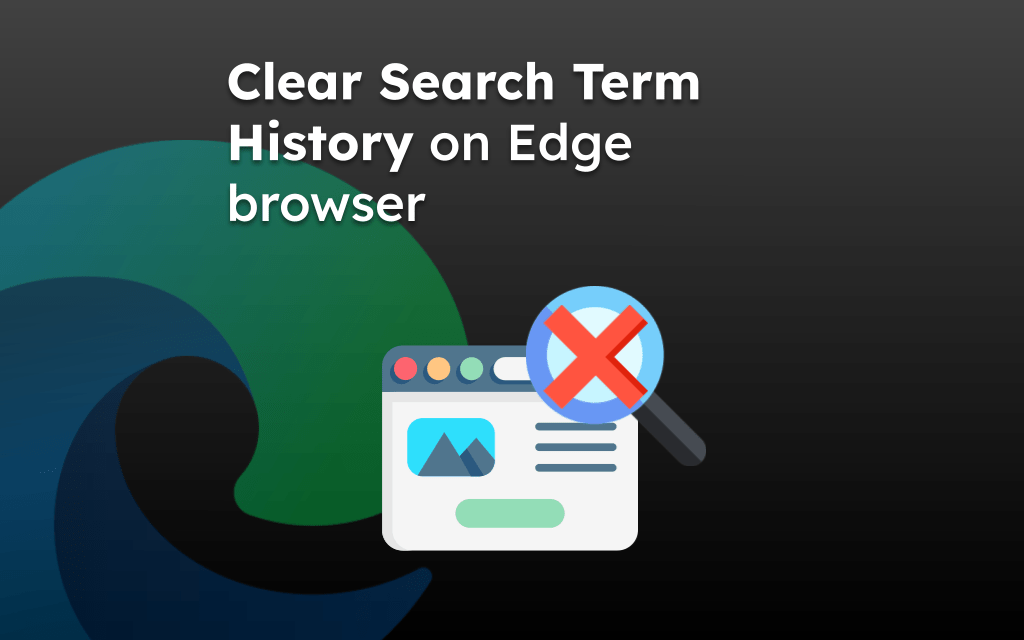 Clear Search Term History on Edge browser