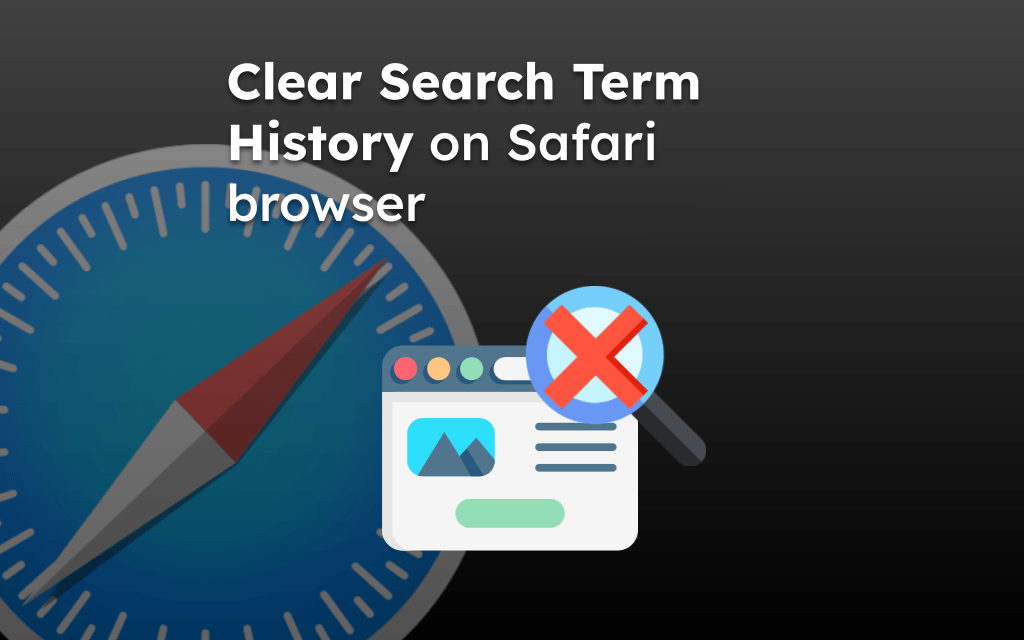 Clear Search Term History on Safari browser