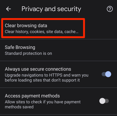Clear browsing data option in Chrome Android Settings