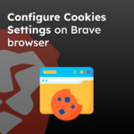 Configure Cookies Settings on Brave browser