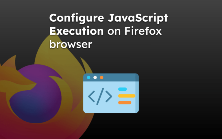 Configure JavaScript Execution on Firefox browser