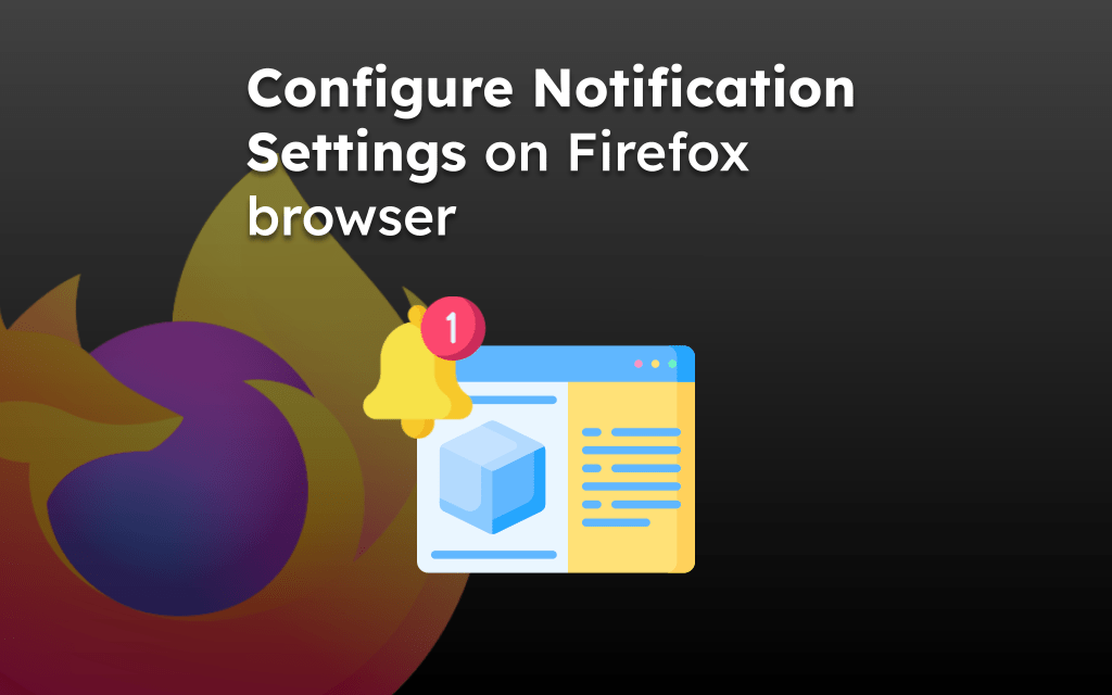 Configure Notification Settings on Firefox browser