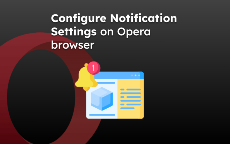 Configure Notification Settings on Opera browser