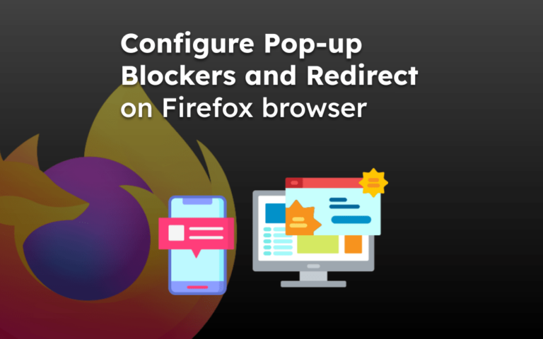 Configure Pop-up Blockers and Redirect on Firefox browser